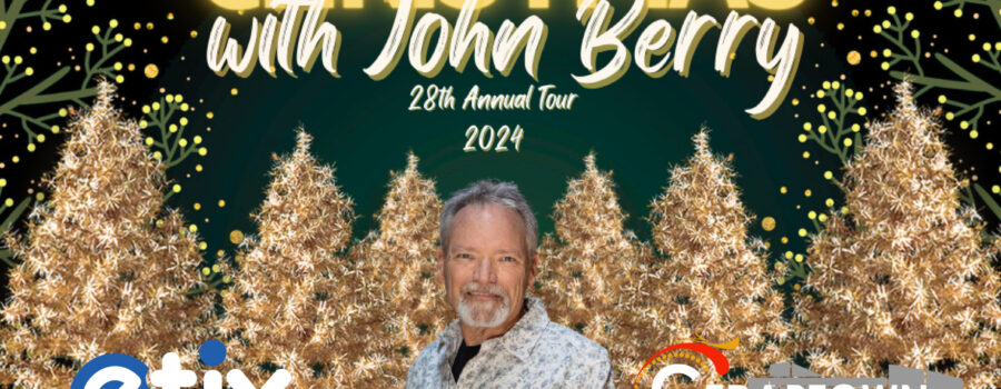 John Berry Returns Dec. 2024!